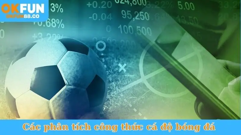 Các phân tích công thức cá độ bóng đá
