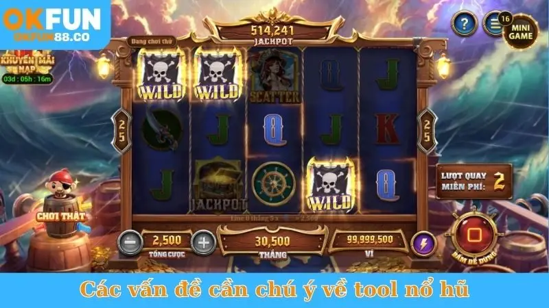 Các vấn đề cần chú ý về tool nổ hũ