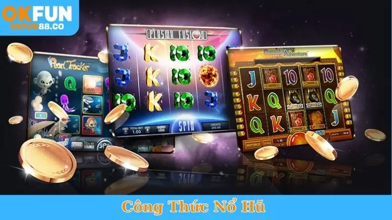 Công Thức Nổ Hũ