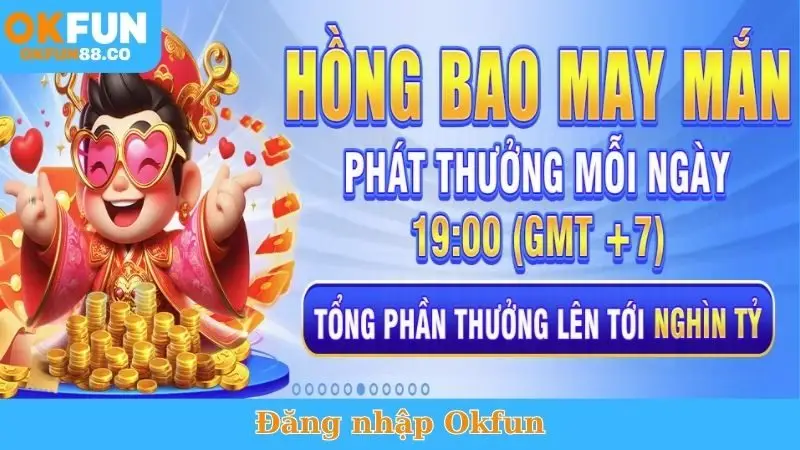 Đăng Nhập Okfun