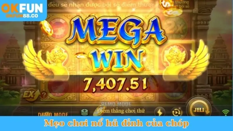 Mẹo chơi nổ hũ đỉnh của chóp