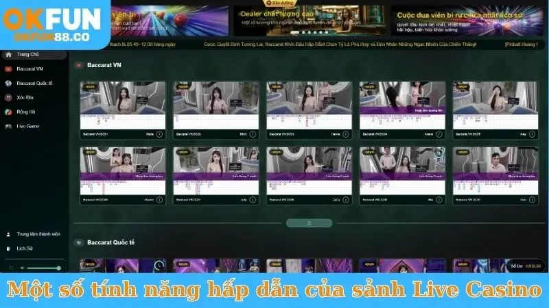Một số tính năng hấp dẫn của sảnh Live Casino